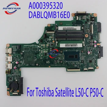 A000395320 DABLQMB16E0 Toshiba Satellite L50-C P50-C Laptop Anakart ı3-5020U Tamamen Test Edilmiş