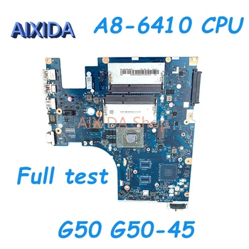 AIXIDA ACLU5 AULU6 NM-A281 REV: 1.0 Laptop Anakart İçin Lenovo G50 G50-45 ANA KURULU DDR3 A8-6410 CPU Tam test