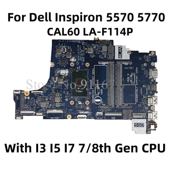 CN-001YV2 001YV2 01YV2 Dell Inspiron 5570 5770 Laptop Anakart İçin CAL60 LA-F114P İle I3-8130U I5-8250U I7-8550U DDR4