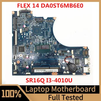 DA0ST6MB6E0 Anakart İçin LENOVO Flex 14 Laptop Anakart SR16Q I3-4010U CPU %100 % Tam Test İyi Çalışıyor