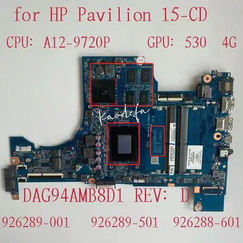 DAG94AMB8D1 HP PAVİLİON 15-CD 15Z-CD Laptop Anakart A12-9720P CPU AMD Radeon 530 4G DDR4 926289-601 926289-001