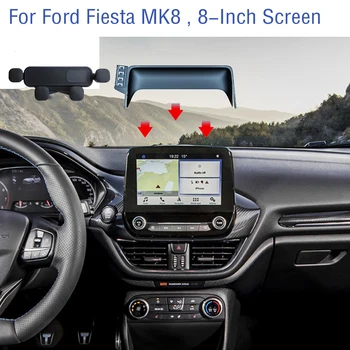 Ford Fiesta için MK8 Araba telefon tutucu Ekran Sabit Navigasyon Braketi Mobil Yerçekimi Bağlantı Araba İç Aksesuarları