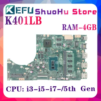 KEFU K401L Anakart ASUS K401 K401LB V401LB A401LB Laptop Anakart I3 I5 I7 5th Gen GT940M / 2G 4 GB / RAM 100 % İyi Çalışıyor